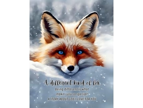 Livro A different kind of fox Being different is what makes you so special! A story about Gods love for you. de Kids Lighthouse (Inglês)