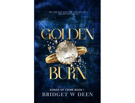 Livro Golden Burn de Bridget W Deen (Inglês)