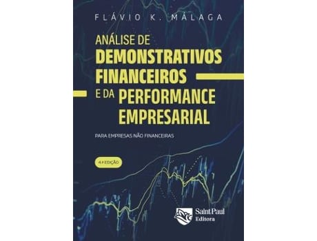Livro Analise De Demonstrativos Financeiros E Da Performance Empresarial - 4ªed De Diversos (português Do Brasil)