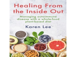 Livro Healing from the Inside Out de Karen Lee (Inglês)