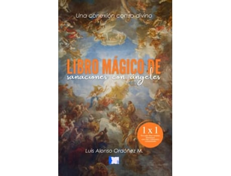Livro Mágico De Sanaciones Con Ángeles de Luis Alonso OrdóNez M (Português)