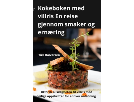 Livro Kokeboken med villris En reise gjennom smaker og ernæring de Tiril Halvorsen (Inglês)