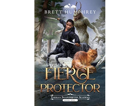 Livro Fierce Protector Therian Shapeshifter Academy de Brett Humphrey (Inglês)