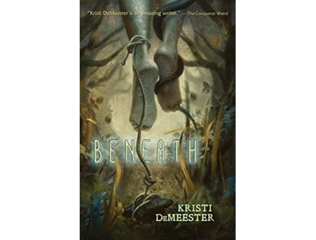 Livro Beneath de Kristi Demeester (Inglês)