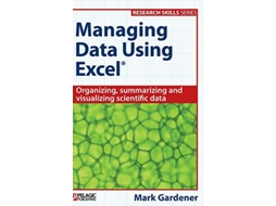 Livro Managing Data Using Excel de Mark Gardener (Inglês - Capa Dura)