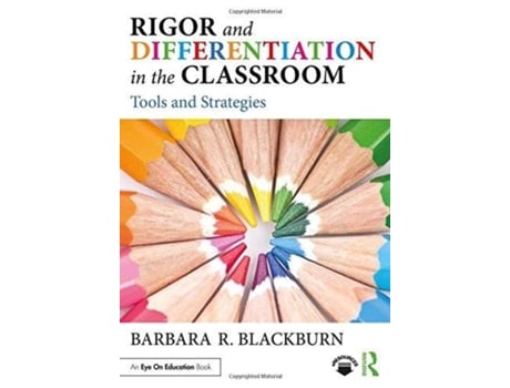 Livro rigor and differentiation in the classroom de blackburn, barbara r. (blackburn consulting group, usa) (inglês)