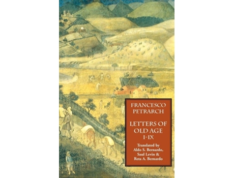 Livro Letters Of Old Age Volume 1, Books I-ix De Francesco Petrarch, Reta A Bernardo Et Al. (inglês)
