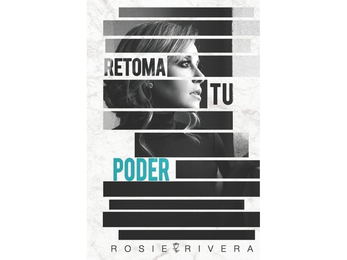 Livro Retoma Tu Poder de Rosie Rivera (Espanhol)