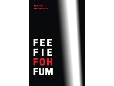 Livro Fee Fie Foh Fum de Barb Howard (Inglês)