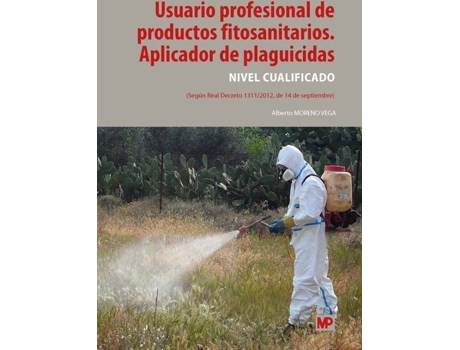 Livro Usuario Profesional De Productos Fitosanitarios. Aplicador De Plaguicidas