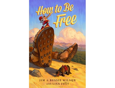 Livro How to Be Free More Essays on Christian Living de Jim Wilson Bessie Wilson Lisa Just (Inglês)