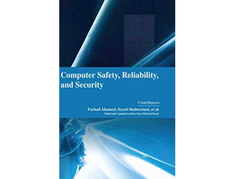 Livro Computer Safety, Reliability, and Security de Et Al Farhad Ahamed Seyed Shahrestani (Inglês)