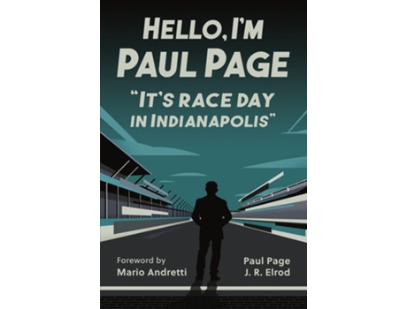 Livro Hello, Im Paul Page Its Race Day In Indianapolis De Paul Page E J R Elrod (inglês)