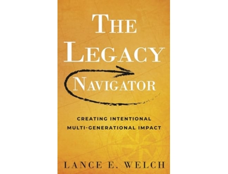Livro The Legacy Navigator de Lance E Welch (Inglês)