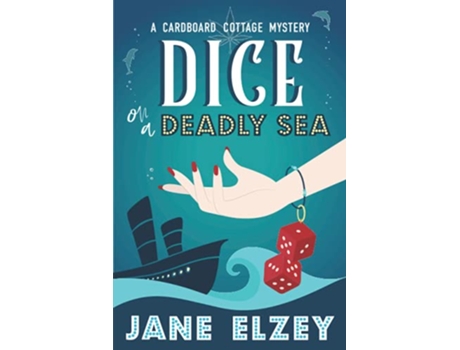Livro Dice on a Deadly Sea A Cardboard Cottage Mystery de Jane Elzey (Inglês)
