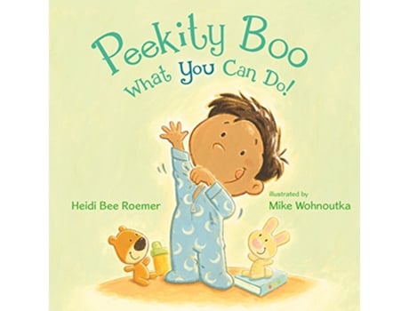 Livro Peekity Boo What You Can Do! de Heidi Bee Roemer (Inglês - Capa Dura)