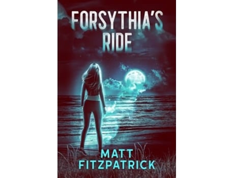 Livro Forsythias Ride de Matt Fitzpatrick (Inglês)