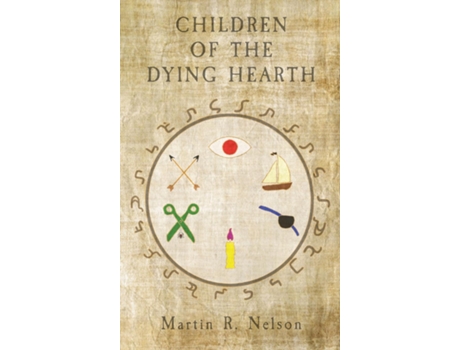 Livro CHILDREN OF THE DYING HEARTH THE ANNALS OF TESSIAN, BOOK 1 de Nelson, Martin et al. (Inglês)