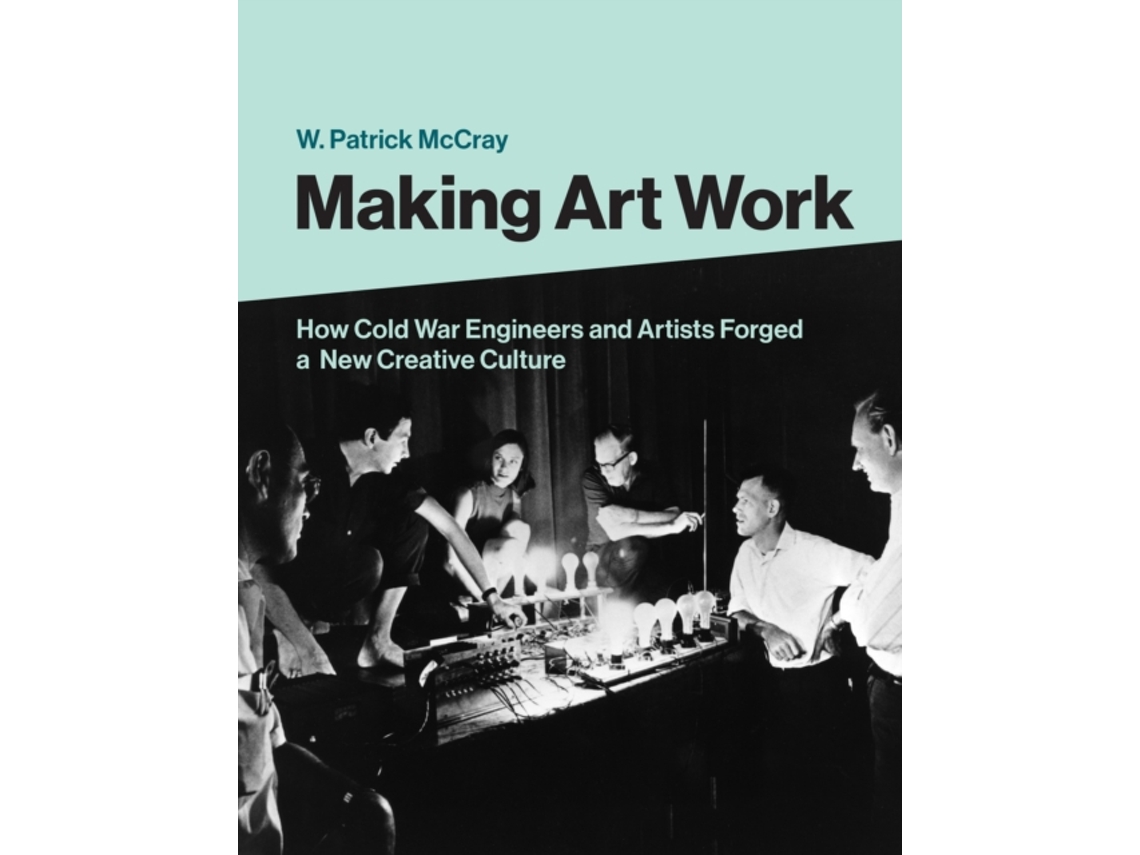 Livro Making Art Work de W Patrick Mccray (Inglês - Capa Dura)