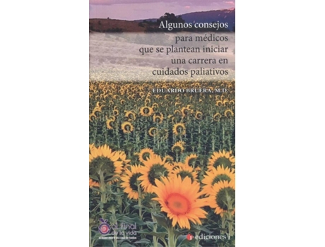 Livro Algunos Consejos Para Médicos Que Se Plantean Iniciar Una Carrera En Cuidados Paliativos de Eduardo Bruera (Espanhol)