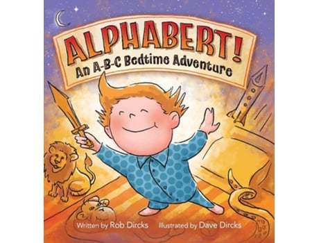 Livro Alphabert! An A-B-C Bedtime Adventure de Rob Dircks (Inglês - Capa Dura)