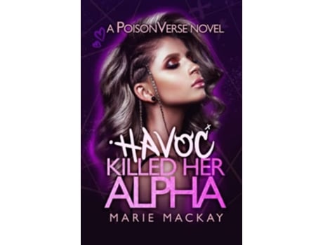 Livro Havoc Killed her Alpha de Marie Mackay (Inglês)