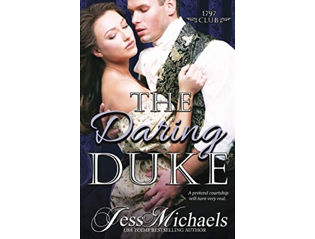 Livro The Daring Duke 1797 Club de Jess Michaels (Inglês)
