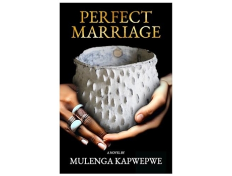 Livro Perfect Marriage de Mulenga Kapwepwe (Inglês)