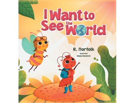 Livro I Want to See the World de R Norfolk (Inglês - Capa Dura)