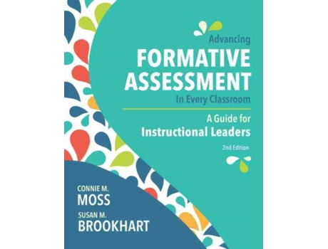 Livro Advancing Formative Assessment in Every Classroom de Connie M Moss e Susan M Brookhart (Inglês)