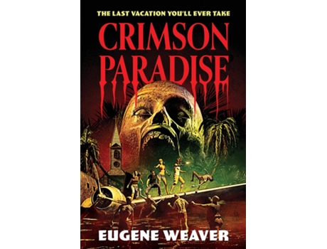 Livro Crimson Paradise de Eugene Weaver (Inglês)