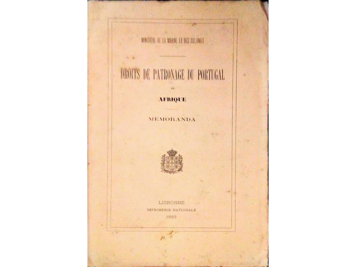 Livro DROITS DE PATRONAGE DU PORTUGAL EN AFRIQUE. Memoranda. de Vários (Francês)