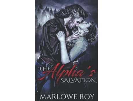 Livro The Alphas Salvation The AfterEnd Omegaverse de Marlowe Roy (Inglês)