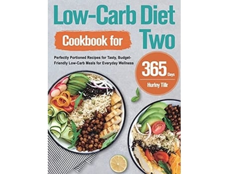Livro Low-carb Diet Cookbook For Two De Hurlny Tillr (inglês - Capa Dura)