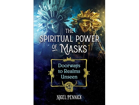 Livro Spiritual Power of Masks de Nigel Pennick (Inglês)