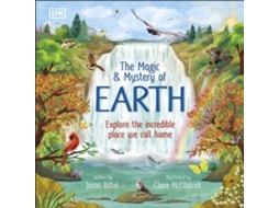 Livro The Magic and Mystery of Earth Explore the Incredible Place We Call Home de Jason Bittel (Inglês)