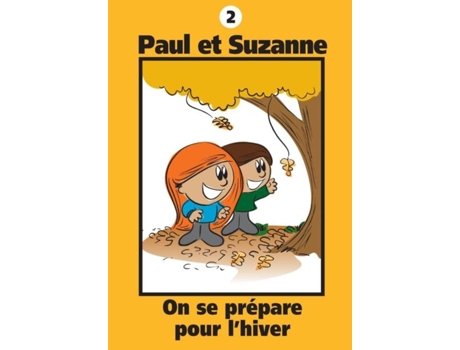 Livro Paul Et Suzanne - On Se Prépare Pour Lhiver De Janine Tougas (inglês)