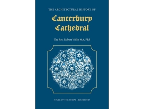 Livro The Architectural History of Canterbury Cathedral de R Willis (Inglês)