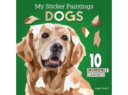 Livro My Sticker Paintings Dogs de Logan Powell (Inglês)