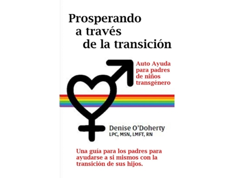 Livro Prosperando A Través De La Transición Autocuidado Para Padres De Niños Transgénero Denise De Denise O'doherty (inglês)