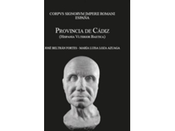 Livro Corpus Signorum Imperii Romani España, Provincia De Cádiz Hispania Ulterior Baetica de José Beltrán Fortes (Espanhol)