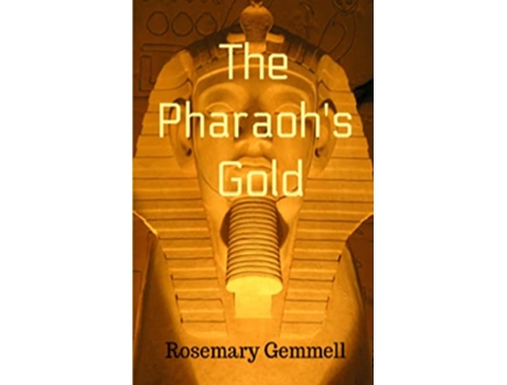Livro The Pharaohs Gold de Rosemary Gemmell (Inglês)