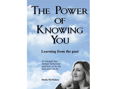 Livro THE POWER OF KNOWING YOU Learning from the past de Sheila McMahon (Inglês)