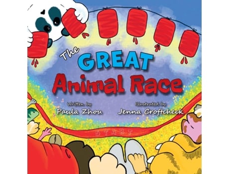 Livro The Great Animal Race De Paula Zhou (inglês)