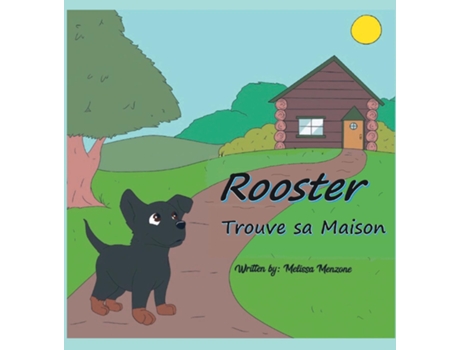Livro Rooster Trouve Sa Maison De Melissa Menzone (inglês)
