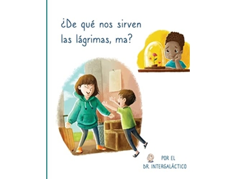 Livro ¿de Qué Nos Sirven Las Lágrimas, Ma? De Doctor Intergalactic (espanhol)