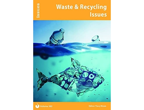 Livro Waste amp Recycling Issues de Tracy Biram (Inglês)