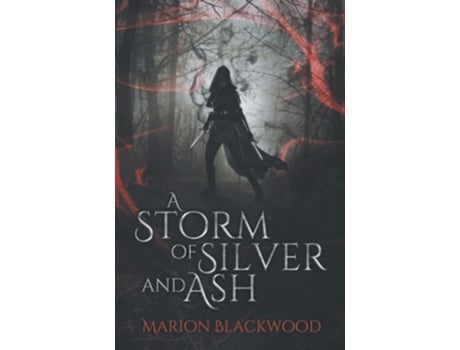 Livro A Storm Of Silver And Ash De Marion Blackwood (inglês)