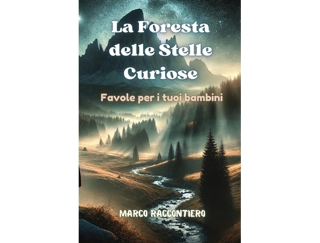 Livro La Foresta delle Stelle Curiose Favole per i tuoi bambini de Marco Raccontiero (Inglês)