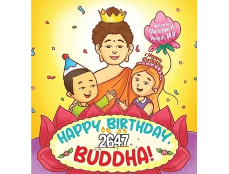 Livro Happy Birthday, Buddha! De Christine H Huynh M D (inglês - Capa Dura)